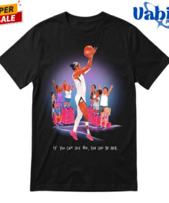A’ja Wilson’s If You Can See Her You Can Be Her T-Shirt