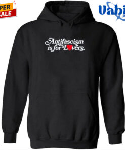 Antifascism Is For Lovers T-Shirt