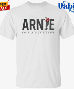 Arnie Bay Hill Club &Lodge T-Shirt