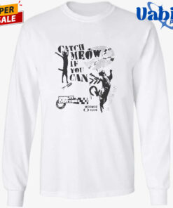 Catch Meow if You Can Shirt 3.jpg