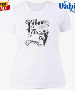 Catch Meow if You Can Shirt 4.jpg
