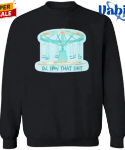 DJ Spin That Shit Shirt 3.jpg
