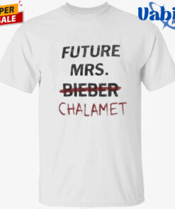 Future Mrs Chalamet Kylie Coachella T-Shirt