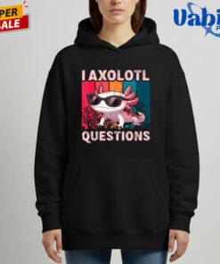 I Axolotl Questions T Shirt 6.jpg
