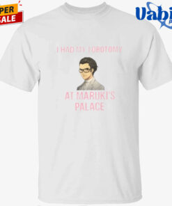 I Had My Lobotomy At Maruki’s Palace T-Shirt