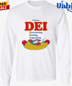 I Love DEI Devouring Eating Ingesting Shirt 3.jpg