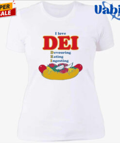 I Love DEI Devouring Eating Ingesting Shirt 4.jpg