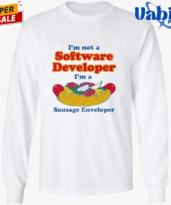 I m Not A Software Developer I m A Sausage Enveloper Shirt 3.jpg