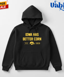 Iowa Has Better Corn T Shirt 3.jpg