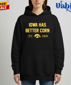 Iowa Has Better Corn T Shirt 6.jpg