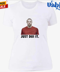 Just Dui It Shirt 4.jpg