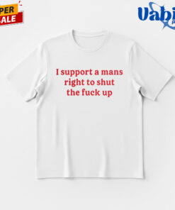 Lili Reinhart “I Support A Man’s Right To Shut The Fuck Up” T-Shirt
