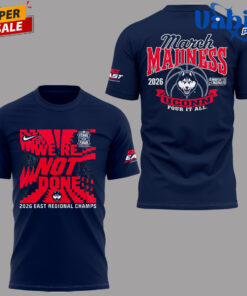 UConn Huskies 2026 Final Four “We’re Not Done” T-Shirt