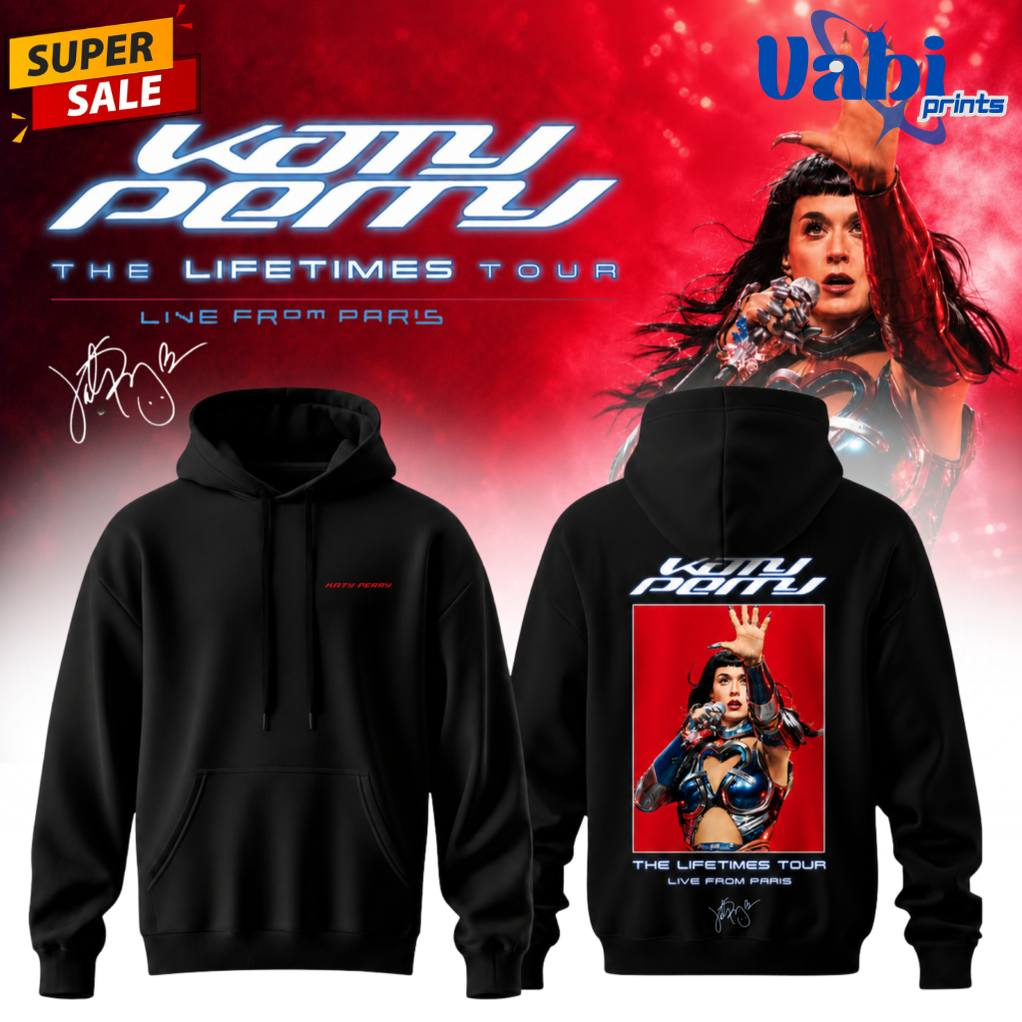 Katy Perry The Lifetimes Tour : Live From Paris Limited Edition Hoodie Katy Perry The Lifetimes Tour : Live From Paris Limited Edition Hoodie