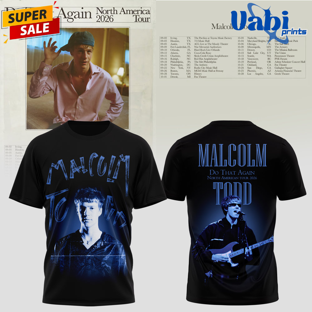 Malcolm Todd 2026 North America Tour Do That Again 3D T-shirt Malcolm Todd 2026 North America Tour Do That Again 3D T-shirt